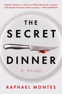 The Secret Dinner by Montes, Raphael