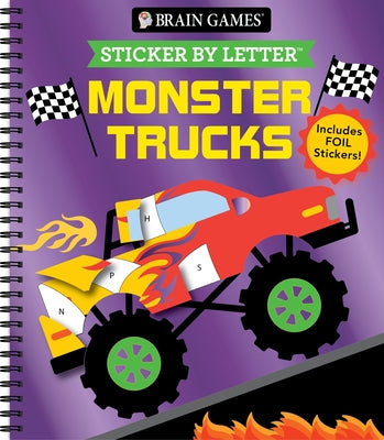 Brain Games - Sticker by Letter: Monster Trucks: Includes 1 Foil Sticker Sheet to Complete Each Image! by Publications International Ltd