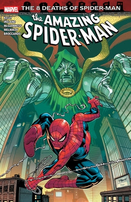 Amazing Spider-Man: The 8 Deaths of Spider-Man by Kelly, Joe