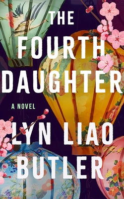 The Fourth Daughter by Liao Butler, Lyn