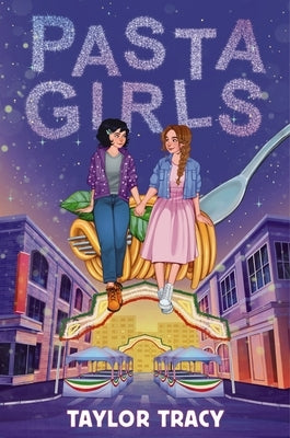 Pasta Girls by Tracy, Taylor