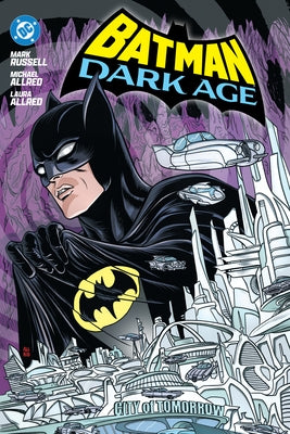 Batman: Dark Age by Russell, Mark