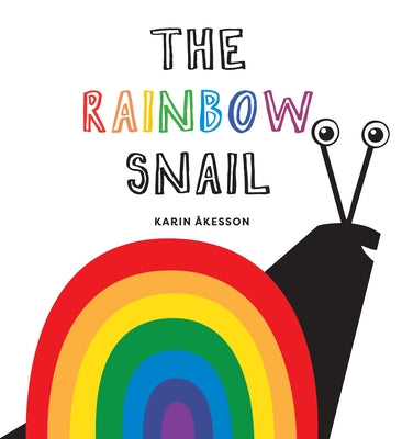 The Rainbow Snail by Ã…kesson, Karin