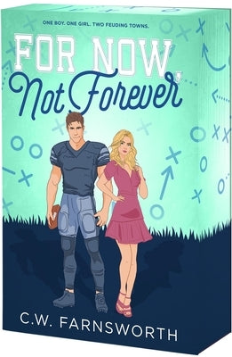 For Now, Not Forever by Farnsworth, C. W.