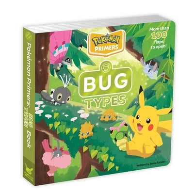 Pokémon Primers: Bug Types Book by Sander, Sonia
