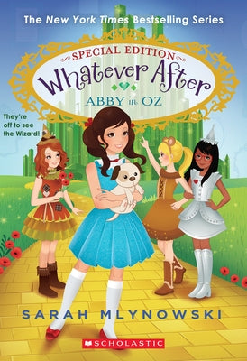 Abby in Oz (Whatever After Special Edition #2) by Mlynowski, Sarah