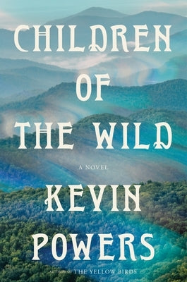 Children of the Wild by Powers, Kevin