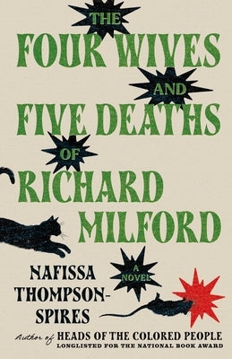 The Four Wives and Five Deaths of Richard Milford by Thompson-Spires, Nafissa