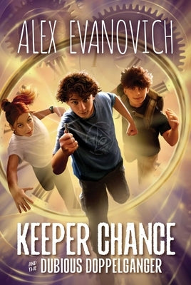 Keeper Chance and the Dubious Doppelgänger by Evanovich, Alex
