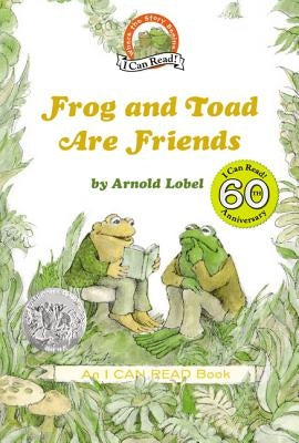 Frog and Toad Are Friends: A Caldecott Honor Award Winner from the Classic Animal Friendship and Adventure Series, Great for Growing Reading Skills an by Lobel, Arnold