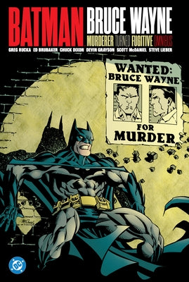 Batman: Bruce Wayne - Murderer Turned Fugitive Omnibus by Puckett, Kelley