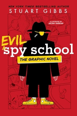 Evil Spy School the Graphic Novel by Gibbs, Stuart