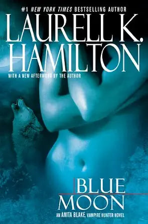 Blue Moon by Laurell K. Hamilton