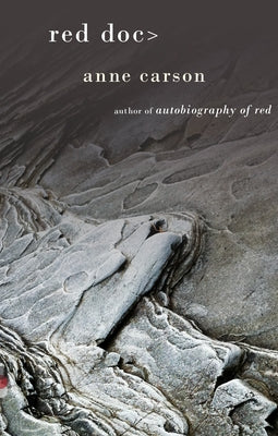 Red Doc>: By the Winner of the Nobel Prize in Literature by Carson, Anne