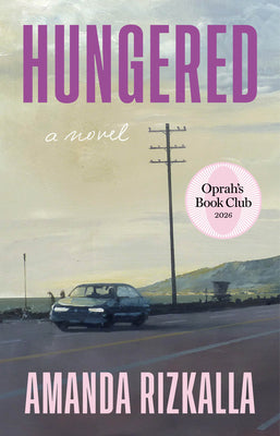 Hungered (Oprah's Book Club) by Rizkalla, Amanda