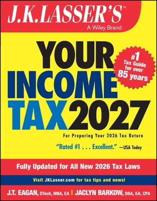 J.K. Lasser's Your Income Tax 2027: For Preparing Your 2026 Tax Return by J K Lasser Institute