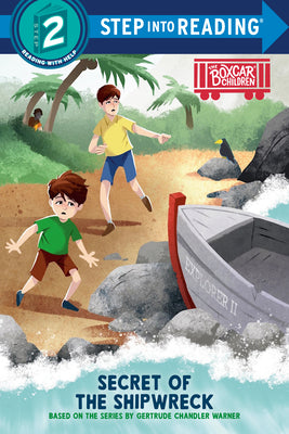 Secret of the Shipwreck: Boxcar Children Early Reader (Step Into Reading) by Warner, Gertrude Chandler