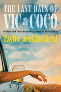 The Last Days of Vic & Coco- Taylor Jenkins Reid- Preorder Release 3/2/2027