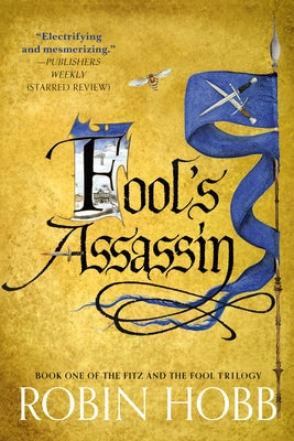 Fool's Assassin: Book One of The Fitz and the Fool Trilogy by Hobb, Robin