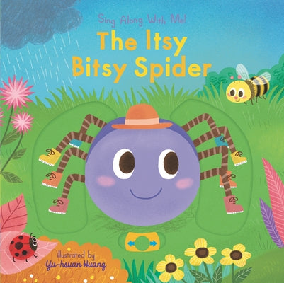 The Itsy Bitsy Spider: (A Classic Nursery Rhyme Board Book with Interactive Sliders and Qr Code for Instrumental and Vocal Versions - For Babies and T by Huang, Yu-Hsuan