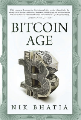 Bitcoin Age by Bhatia, Nik