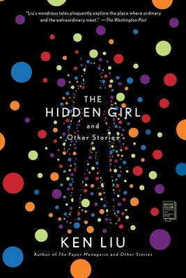 The Hidden Girl and Other Stories by Liu, Ken