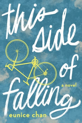 This Side of Falling by Chan, Eunice