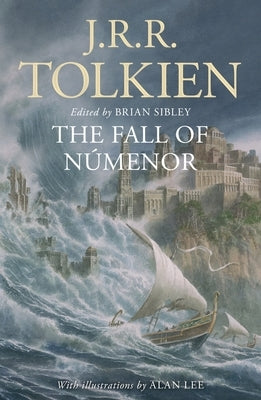 The Fall of Númenor: And Other Tales from the Second Age of Middle-Earth by Tolkien, J. R. R.
