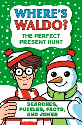 Where's Waldo? the Perfect Present Hunt: Searches, Puzzles, Facts, and Jokes by Handford, Martin