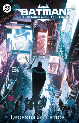 Batman: The Brave and the Bold: Legends of Justice by Hardman, Gabriel