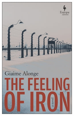 The Feeling of Iron by Alonge, Giaime