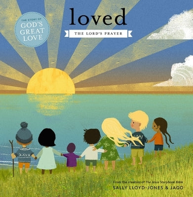 Loved: The Lord's Prayer by Lloyd-Jones, Sally