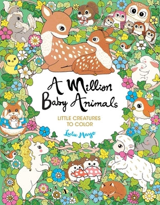 A Million Baby Animals: Little Creatures to Color by Mayo, Lulu