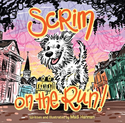 Scrim on the Run! by Hannan, Madi