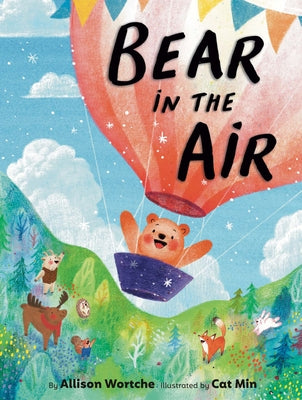 Bear in the Air by Wortche, Allison