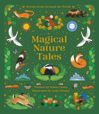 Magical Nature Tales: Stories from Around the World by Casey, Dawn