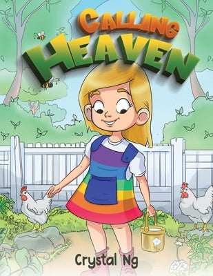 Calling Heaven by Ng, Crystal