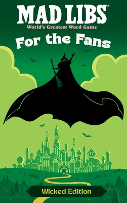 Mad Libs: For the Fans: Wicked Edition by Elling, Brian