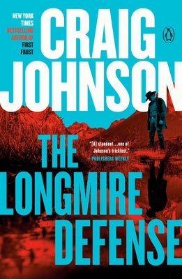 The Longmire Defense: A Longmire Mystery by Johnson, Craig
