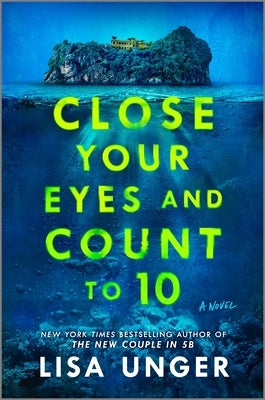 Close Your Eyes and Count to 10 by Unger, Lisa