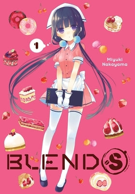Blend-S, Vol. 1: Volume 1 by Nakayama, Miyuki