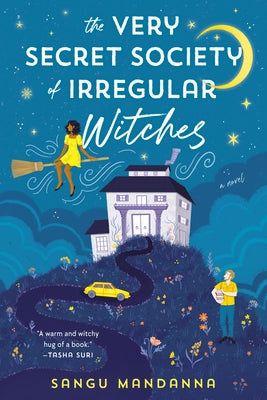 The Very Secret Society of Irregular Witches: A Cozy Romance by Mandanna, Sangu
