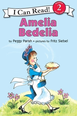 Amelia Bedelia by Parish, Peggy