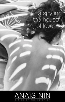 A Spy in the House of Love by Nin, Ana&#195;&#175;s
