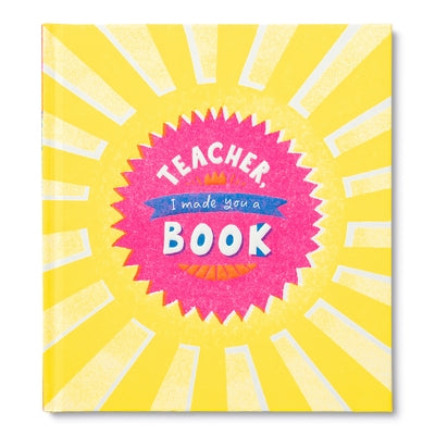 Teacher, I Made a Book for You by Hathaway, Miriam