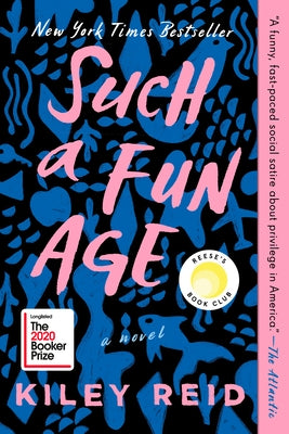 Such a Fun Age: Reese's Book Club by Reid, Kiley