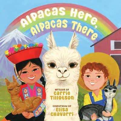 Alpacas Here, Alpacas There by Tillotson, Carrie