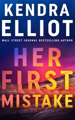 Her First Mistake by Elliot, Kendra