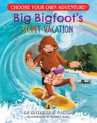 Big Bigfoot's Secret Vacation by Factor, Katherine
