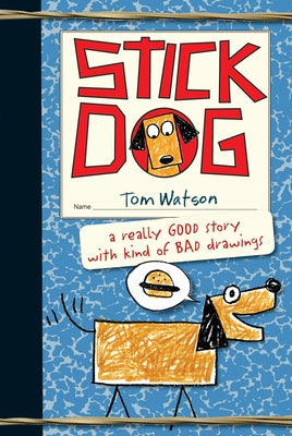 Stick Dog by Watson, Tom